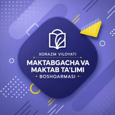 Xorazm viloyati Maktabgacha va maktab ta'limi boshqarmasi