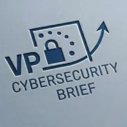 VP Cybersecurity Brief