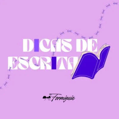 Dicas de Escrita - Formiguia